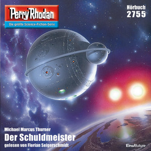 Perry Rhodan Nr. 2755: Der Schuldmeister (Hörbuch-Download)