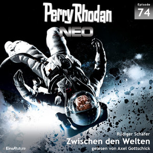 Perry Rhodan Neo Nr. 074: Zwischen den Welten (Download)