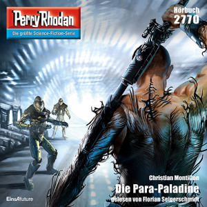 Perry Rhodan Nr. 2770: Die Para-Paladine (Hörbuch-Download)