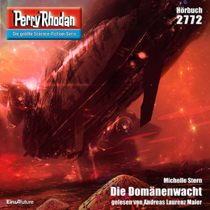 Perry Rhodan Nr. 2772: Die Domänenwacht (Hörbuch-Download)