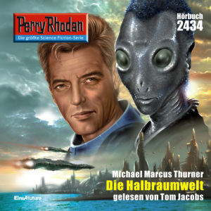 Perry Rhodan Nr. 2434: Die Halbraumwelt (Hörbuch-Download)