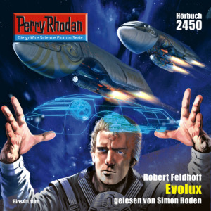 Perry Rhodan Nr. 2450: Evolux (Hörbuch-Download)