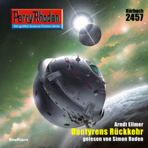 Perry Rhodan Nr. 2457: Dantyrens Rückkehr (Hörbuch-Download)