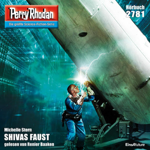 Perry Rhodan Nr. 2781: Shivas Faust (Hörbuch-Download)