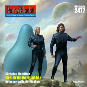 Perry Rhodan Nr. 2477: Die Gründermutter (Hörbuch-Download)