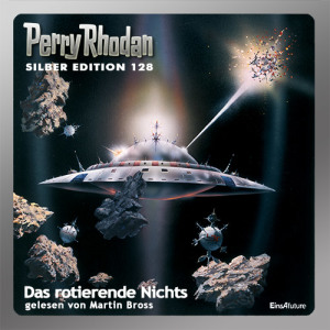 Perry Rhodan Silber Edition 128: Das rotierende Nichts (Komplett-Download)