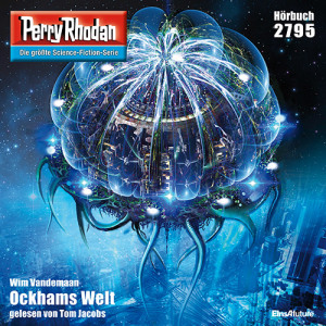 Perry Rhodan Nr. 2795: Ockhams Welt (Hörbuch-Download)