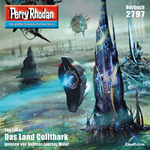 Perry Rhodan Nr. 2797: Das Land Collthark (Hörbuch-Download)