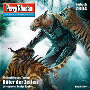 Perry Rhodan Nr. 2804: Hüter der Zeiten (Download)