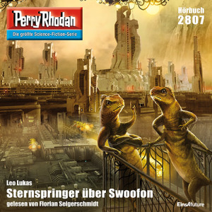 Perry Rhodan Nr. 2807: Sternspringer über Swoofon (Hörbuch-Download)