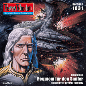 Perry Rhodan Nr. 1831: Requiem für den Smiler (Hörbuch-Download)