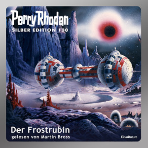 Perry Rhodan Silber Edition 130: Der Frostrubin (Komplett-Download)