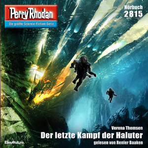 Perry Rhodan Nr. 2815: Der letzte Kampf der Haluter (Download)