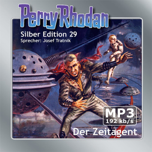 Perry Rhodan Silber Edition 29: Der Zeitagent (2 MP3-CDs)