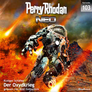 Perry Rhodan Neo Nr. 103: Der Oxydkrieg (Download)