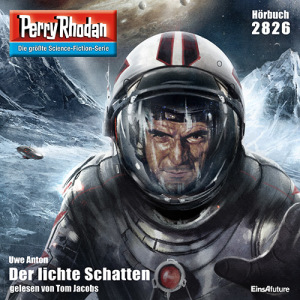 Perry Rhodan Nr. 2826: Der lichte Schatten (Hörbuch-Download)