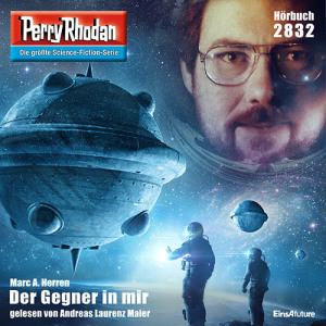 Perry Rhodan Nr. 2832: Der Gegner in mir (Hörbuch-Download)