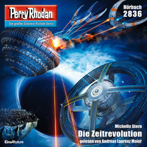 Perry Rhodan Nr. 2836: Die Zeitrevolution (Hörbuch-Download)