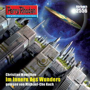 Perry Rhodan Nr. 2556: Im Innern des Wunders (Hörbuch-Download)