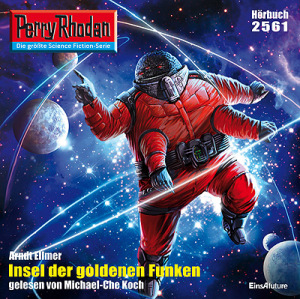Perry Rhodan Nr. 2561: Insel der goldenen Funken (Hörbuch-Download)