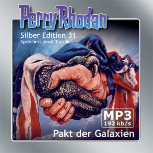 Perry Rhodan Silber Edition 31: Pakt der Galaxien (2 MP3-CDs)