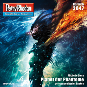 Perry Rhodan Nr. 2847: Planet der Phantome (Hörbuch-Download)