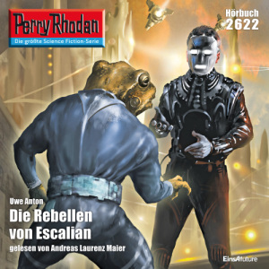 Perry Rhodan Nr. 2622: Die Rebellen von Escalian (Hörbuch-Download)