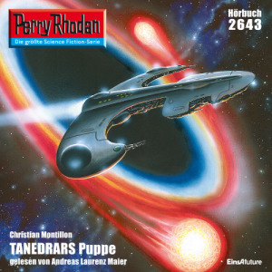 Perry Rhodan Nr. 2643: TANEDRARS Puppe (Hörbuch-Download)