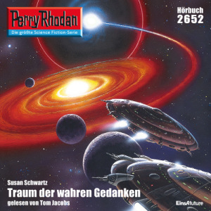 Perry Rhodan Nr. 2652: Traum der wahren Gedanken (Hörbuch-Download)