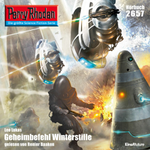 Perry Rhodan Nr. 2657: Geheimbefehl Winterstille (Hörbuch-Download)