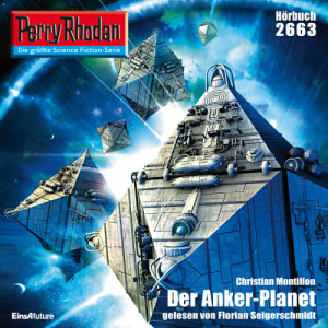 Perry Rhodan Nr. 2663: Der Anker-Planet (Hörbuch-Download)