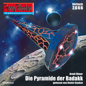 Perry Rhodan Nr. 2666: Die Pyramide der Badakk (Hörbuch-Download)