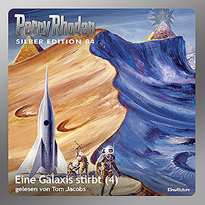 Perry Rhodan Silber Edition 084: Eine Galaxis stirbt (Teil 4) (Download)