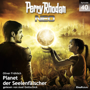 Perry Rhodan Neo Nr. 040: Planet der Seelenfälscher (Download)
