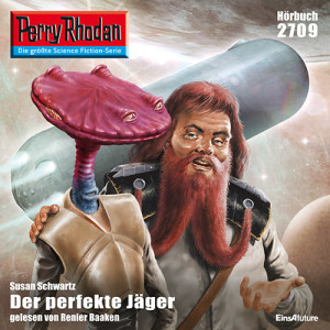 Perry Rhodan Nr. 2709: Der perfekte Jäger (Hörbuch-Download)