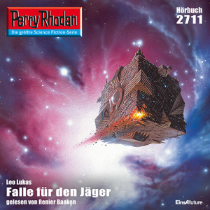 Perry Rhodan Nr. 2711: Falle für den Jäger (Hörbuch-Download)