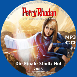 Perry Rhodan Nr. 2865: Die Finale Stadt: Hof (MP3-CD)