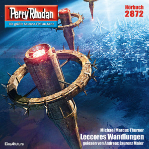 Perry Rhodan Nr. 2872: Leccores Wandlungen (Hörbuch-Download)