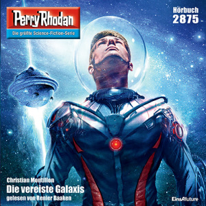 Perry Rhodan Nr. 2875: Die vereiste Galaxis (Hörbuch-Download)