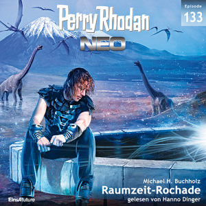 Perry Rhodan Neo Nr. 133: Raumzeit-Rochade (Download)