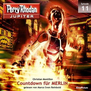 Perry Rhodan Jupiter 11: Countdown für MERLIN (Download)