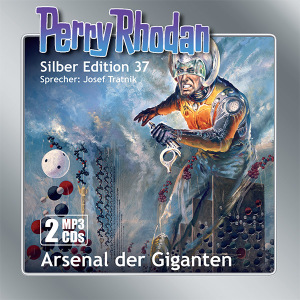 Perry Rhodan Silber Edition 37: Arsenal der Giganten (2 MP3-CDs)