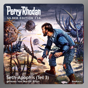 Perry Rhodan Silber Edition 138: Seth-Apophis (Teil 3) (Download)