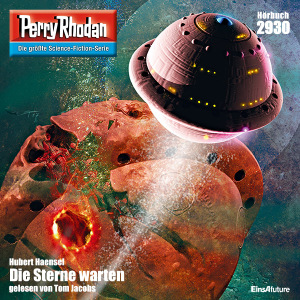 Perry Rhodan Nr. 2930: Die Sterne warten (Hörbuch-Download)