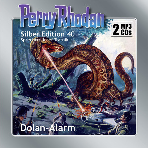Perry Rhodan Silber Edition 40: Dolan-Alarm (2 MP3-CDs)
