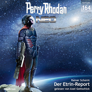 Perry Rhodan Neo Nr. 164: Der Etrin-Report (Hörbuch-Download)