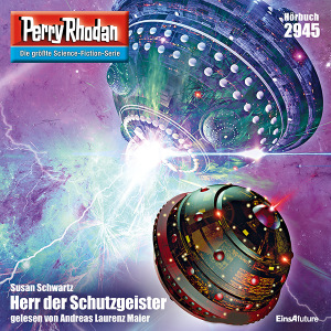 Perry Rhodan Nr. 2945: Herr der Schutzgeister (Hörbuch-Download)