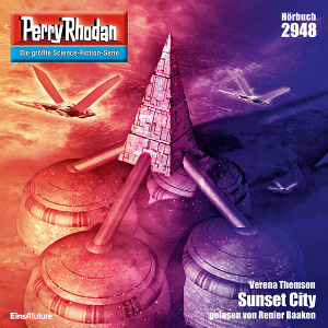 Perry Rhodan Nr. 2948: Sunset City (Hörbuch-Download)