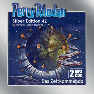 Perry Rhodan Silber Edition 42: Das Zeitkommando (2 MP3-CDs)