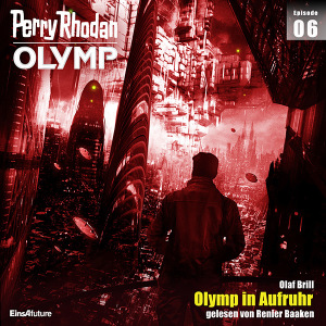 Perry Rhodan Olymp 06: Olymp in Aufruhr (Hörbuch-Download)